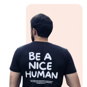 Camiseta Be a Nice Human